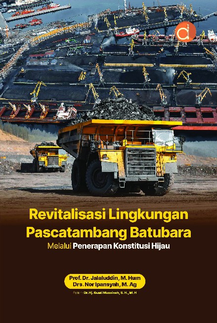 Revitalisasi Lingkungan Pascatambang Batubara Melalui Penerapan Konstitusi Hijau